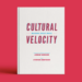 Libros: Cultural Velocity, Making ideas move