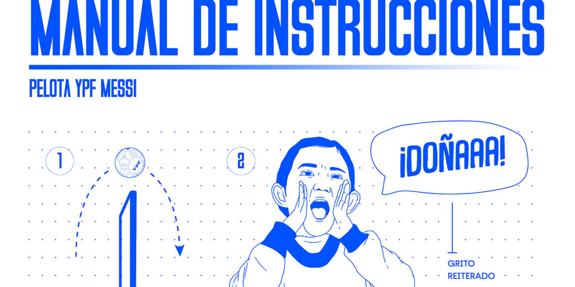 YPF, Mercado McCann, y el primer manual de instrucciones para una pelota.