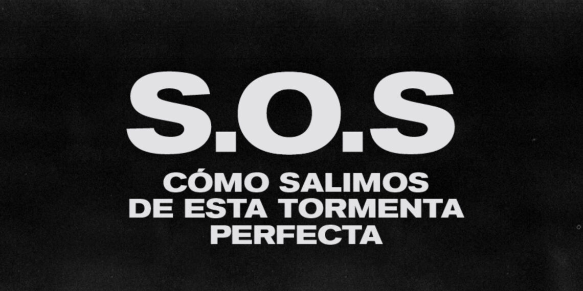 ADELANTO REVISTA REPORTE ANIVERSARIO: S.O.S. ¿Cómo salimos de la tormenta perfecta?