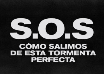 ADELANTO REVISTA REPORTE ANIVERSARIO: S.O.S. ¿Cómo salimos de la tormenta perfecta?
